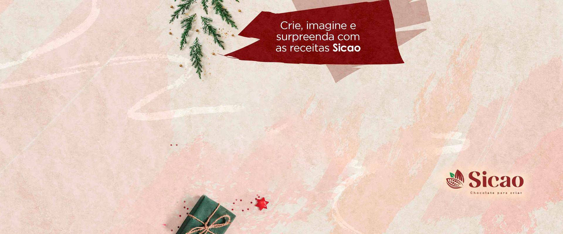 Natal Sicao, receitas criadas pelo time de instrutores!